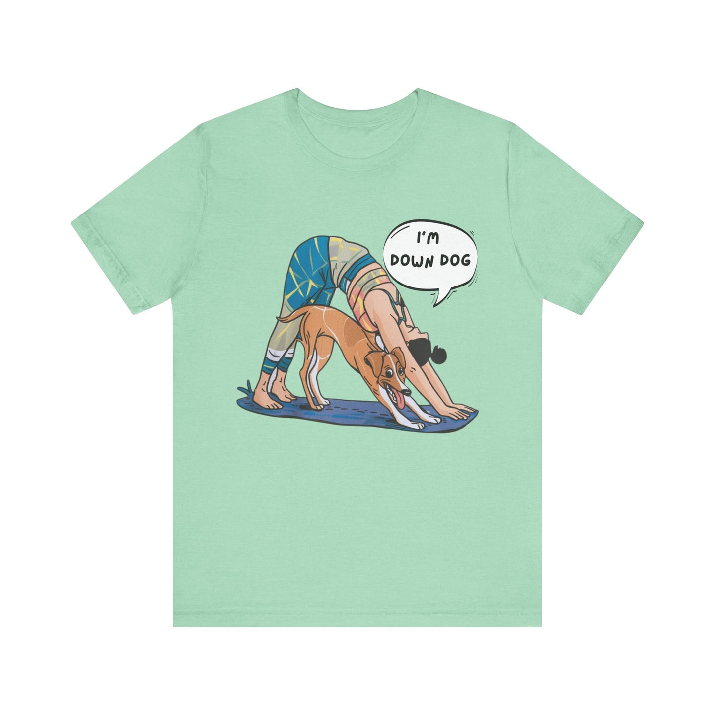 Yoga Tee - I’m Down, Dog